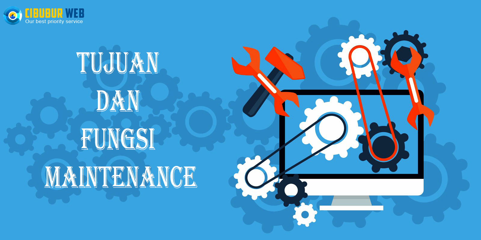 Tujuan dan Fungsi Maintenance